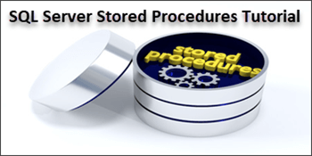 SQL Server Stored Procedure Tutorial