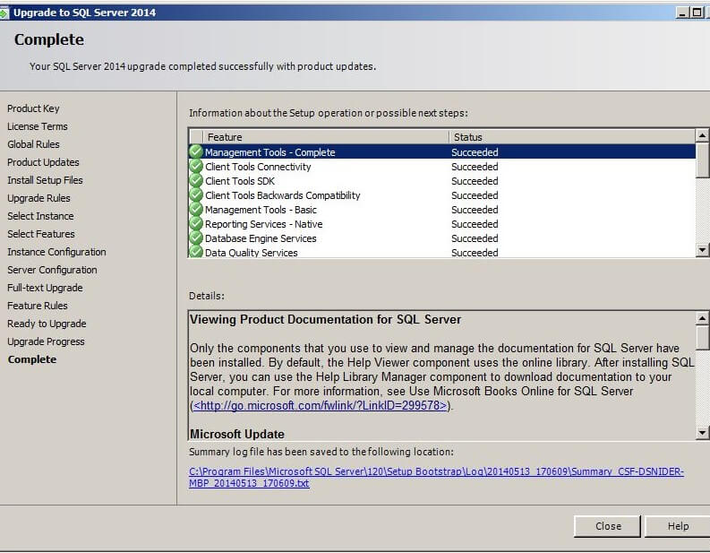 Upon completion of the installation, click on "Close" to exit the Upgrade to SQL Server 2014 application. 