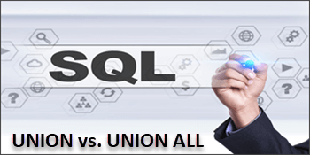 UNION Vs. UNION ALL In SQL Server